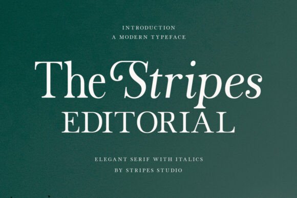The Stripes Editorial: A Timeless Serif Font for Modern Branding